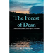 The Forest of Dean: An Historical and Descriptive Account
