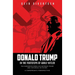 Donald Trump in the Footsteps of Adolf Hitler: The Dangerous Parallels Between Trump and Historical Dictators - A European's Perspective