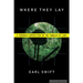 Where They Lay: A Forensic Expedition in the Jungles of Laos