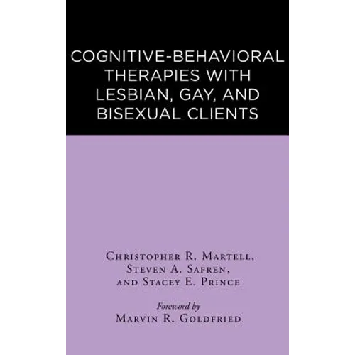 Cognitive-Behavioral Therapies with Lesbian, Gay, and Bisexual Clients