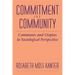 Commitment and Community: Communes and Utopias in Sociological Perspective