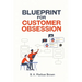 Blueprint for Customer Obsession