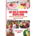 The Ultimate Gut Health Smoothie Recipes Book: Delicious and Nutritious Recipes for Optimal Gut Health.