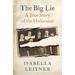 The Big Lie: A True Story