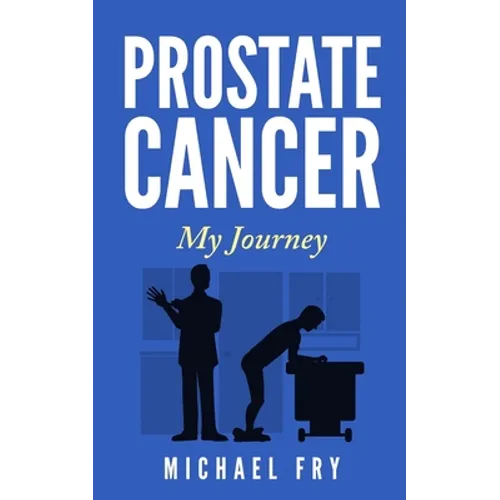 Prostate Cancer: My Journey