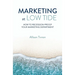 Marketing at Low Tide: How to Recession-Proof Your Marketing Department