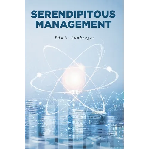 Serendipitous Management