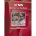 Benin Business Law Handbook Volume 1 Strategic Information and Basic Laws