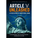 Article V Unleashed: A Citizen's History Of Constitutional Change