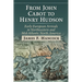 From John Cabot to Henry Hudson: Early European Arrivals in Northeastern and Mid-Atlantic North America