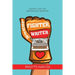 Lover, Fighter, Writer: Poetry for the Awakening Warrior