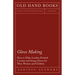 Glove Making - How to Make Leather, Knitted, Crochet and String Gloves for Men, Women and Children