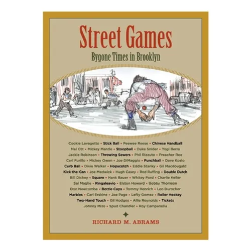 Street Games: Bygone Times in Brooklyn
