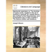 Mechanick Exercises: Or, the Doctrine of Handy-Works. Applied to the Art of Smithing in General. by Joseph Moxon, Late Member of the Royal