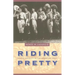 Riding Pretty: Rodeo Royalty in the American West