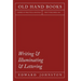 Writing & Illuminating & Lettering: The Artistic Crafts Series of Technical Handbooks