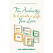 The Audacity to Curate a Life You Love: Your One Wild and Precious Life