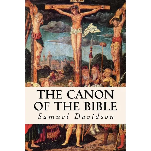 The Canon of the Bible