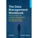 The Data Management Workbook: Practical Exercises for Better Organization, Storage and Use of Your Research Data