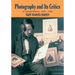 Photography and Its Critics: A Cultural History, 1839 1900