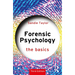 Forensic Psychology: The Basics