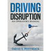 Driving Disruption: An Operator's Manual