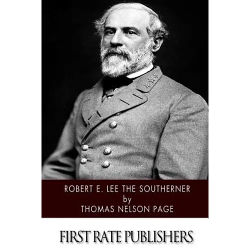 Robert E. Lee The Southerner