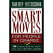 Smart Moves for People in Charge