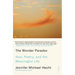 The Wonder Paradox: Awe, Poetry, and the Meaningful Life