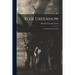 Rose Greenhow: Confederate Secret Agent