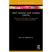 Rent Seeking and Human Capital: How the Hunt for Rents Is Changing Our Economic and Political Landscape