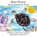 Pesky Plastic: An Environmental Story