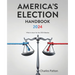 America's Election Handbook 2024: What to know for the 2024 Election