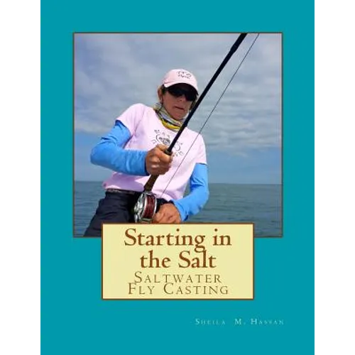 Starting in the Salt: Saltwater Fly Casting