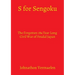 S for Sengoku: The Forgotten 184 Year Long Civil War of Feudal Japan