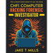 CHFI Computer Hacking Forensic Investigator The Ultimate Study Guide to Ace the Exam