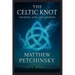 The Celtic Knot: Weaving Life and Destiny