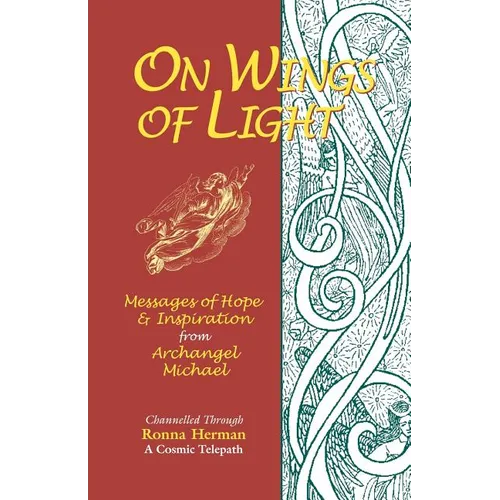 On Wings of Light: Messages of Hope and Inspiration from Archangel Michael