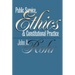 Public Service, Ethics, and Constitutional Practice