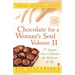 Chocolate for a Woman's Soul: 77 Stories That Celebrate the Richness of Life