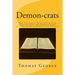 Demon-crats Why you should never vote or even associate with the Democrat Party as their entire platform is not Biblical
