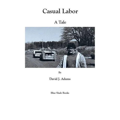 Casual Labor: a Tale