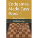 Endgames Made Easy Book 1: Basic Concepts