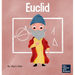 Euclid: A Kid's Book About Exploring and Asking Questions