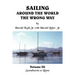 Sailing Around the World the Wrong Way: Volume III Scandinavia to Rome