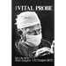 The Vital Probe: My Life as a Brain Surgeon
