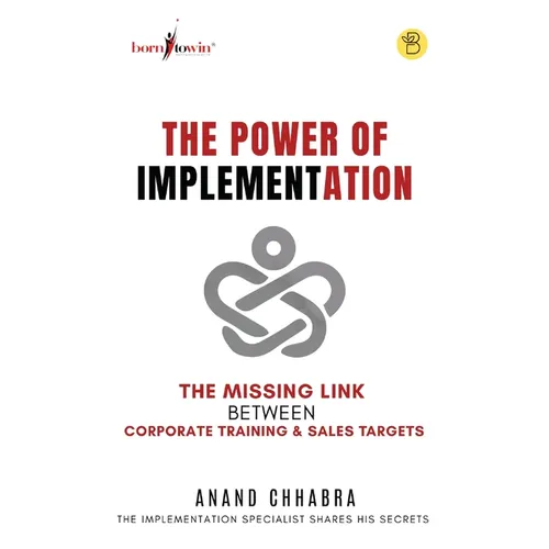 The Power of Implementation - The Missing Link between Corporate Training & Sales Target