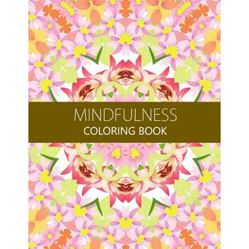 Mindfulness Coloring Book: Reduce Stress and Improve Your Life (Adults and Kids)coloring pages for adults