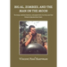 Big Al, Zombies, and the Man on the Moon
