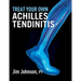 Treat Your Own Achilles Tendinitis